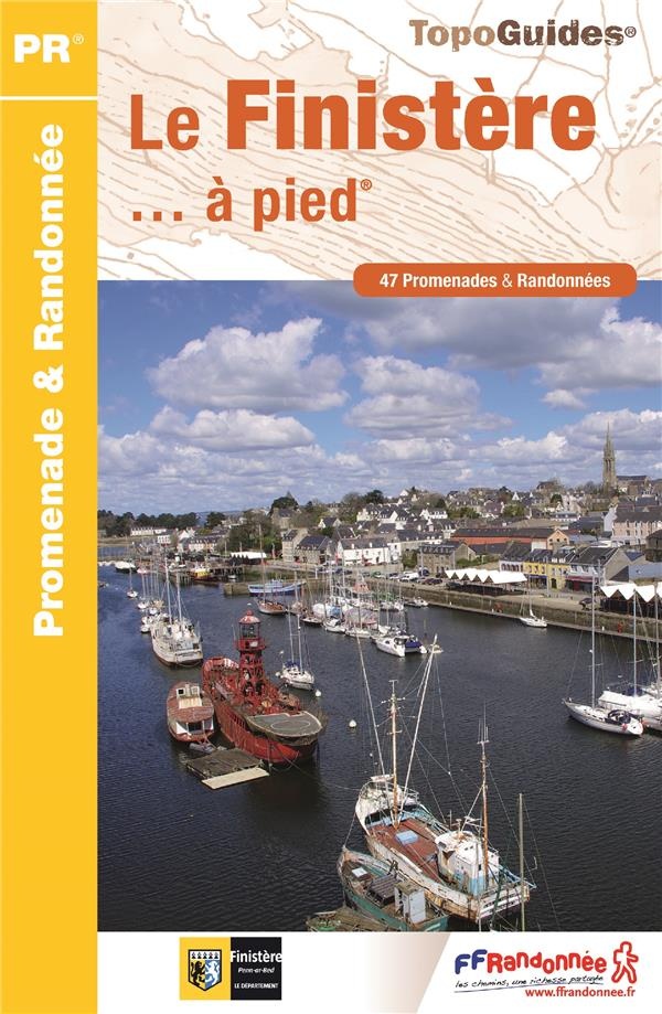 Le Finistère... à pied : 47 promenades et randonnées
