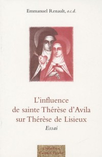 L'influence de sainte Thérèse d'Avila sur Thérèse de Lisieux
