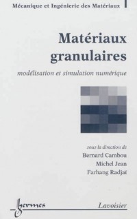 Matériaux granulaires : Modélisation et simulation numérique