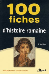 100 fiches histoire romaine