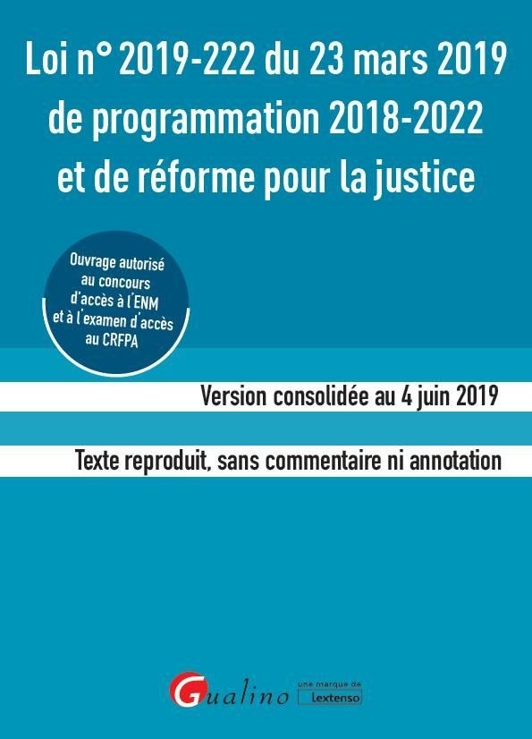 Loi n 2019-222 du 23 mars 2019 de programmation 2018-2022 et de reforme pour la justice (ENM-CRFPA)