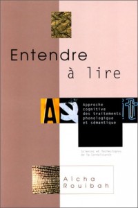 Entendre à lire, approche cognitive des traitements
