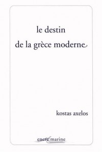 Le Destin de la Grèce moderne