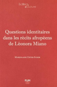 Questions identitaires dans les récits afropéens de Léonora Miano