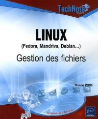 Linux (Fedora, Mandriva, Debian.) : Gestion des fichiers