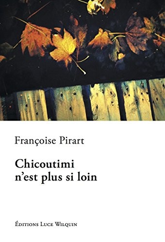 Chicoutimi n'est plus si loin