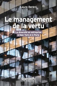 Le management de la vertu: La diversité en entreprise à New York et à Paris
