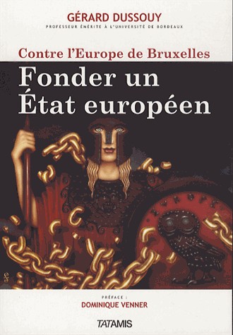 Contre l'Europe de Bruxelles, fonder un