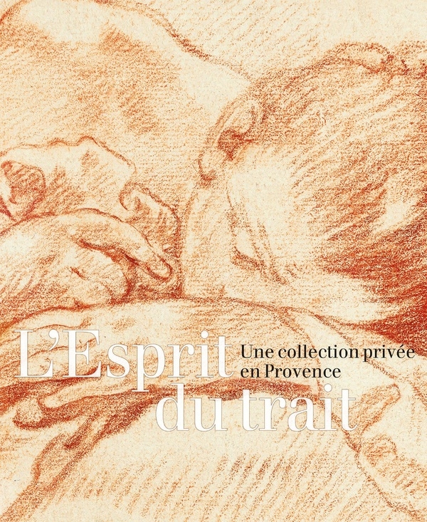 L'esprit du trait. Une collection privée en Provence