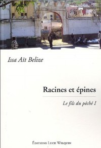 Le fils du péché, Tome 1 : Racines et épines