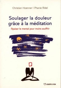 Soulager la Douleur Grace a la Méditation