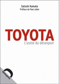 Toyota : L'usine du désespoir