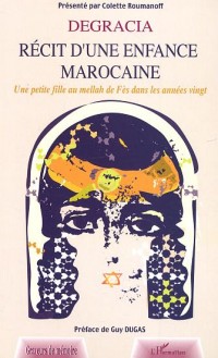 Récit d'une enfance marocaine : une petite fille au mellah de Fés dans les années vingt