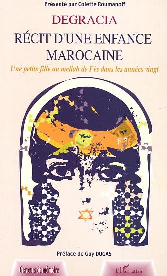 Récit d'une enfance marocaine : une petite fille au mellah de Fés dans les années vingt