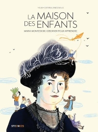 La maison des enfants - Maria Montessori