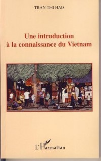 Une introduction à la connaissance du Vietnam