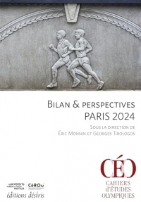 Bilan & perspectives Paris 2024 Sous la direction de Éric Monnin et Georges Tirologos