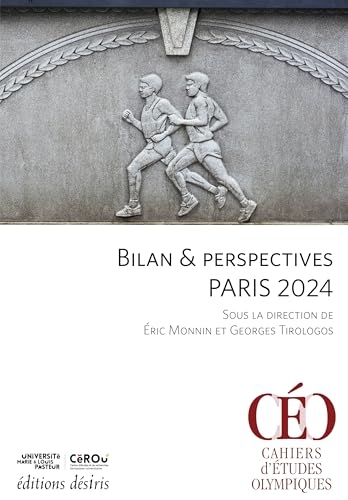 Bilan & perspectives Paris 2024 Sous la direction de Éric Monnin et Georges Tirologos