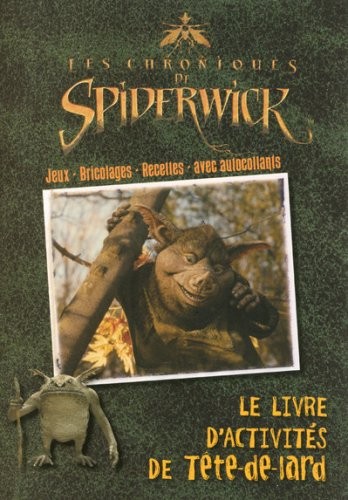 Les Chroniques de Spiderwick : Le livre d'activités de Tête-de-lard