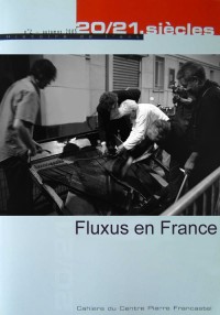 20/21. siècles, N° 2 Automne 2005 : Fluxus en France