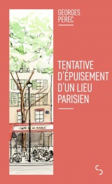 Tentative d'épuisement d'un lieu parisien [Poche]