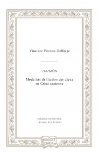 Daimôn: Modalités de l'action des dieux en Grèce ancienne