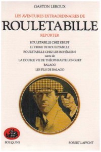 Les Aventures extraordinaires de Rouletabille reporter - Tome 2 (2)