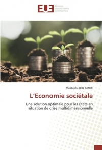 L’Economie sociétale: Une solution optimale pour les Etats en situation de crise multidimensionnelle