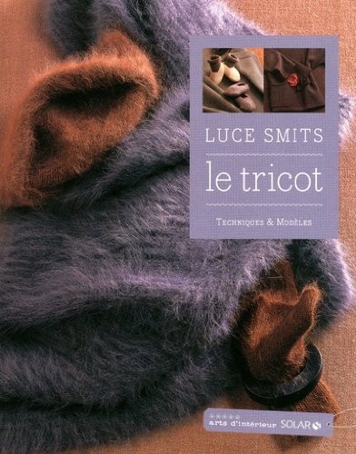 LE TRICOT - TECHNIQUES ET MODELES NE