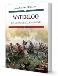 Waterloo: La dernière campagne