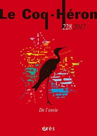 Le Coq-Héron, N° 228, mars 2017 : De l'envie