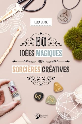 60 idées magiques pour sorcières créatives