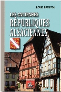 Les Anciennes Republiques Alsaciennes