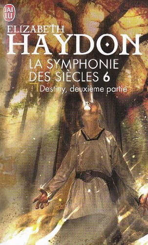 La symphonie des siècles, Tome 6 : Destiny, deuxième partie
