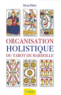 Organisation holistique du tarot de Marseille