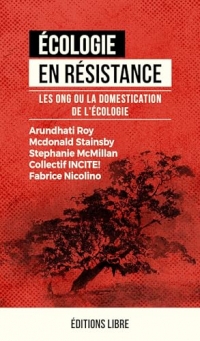 Ecologie en résistance : les ONG ou la domestication de l'économie
