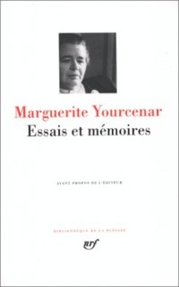 Yourcenar : Essais et Mémoires