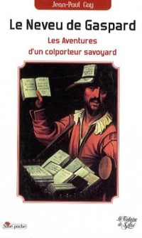 Le neveu de Gaspard : Le roman d'un colporteur