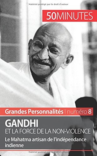 Gandhi: Le symbole de la non-violence et de l'indépendance indienne