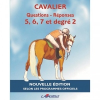 CAVALIER - QUESTIONS/REPONSES 5 à 7 et degré 2