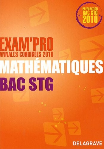 Mathématiques Bac STG : Annales corrigées