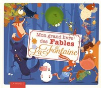 Mon grand livre des fables de La Fontaine