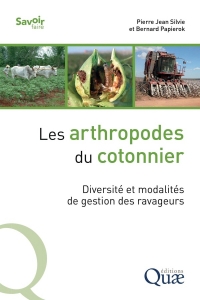 Les arthropodes du cotonnier: Diversité et modalités de gestion des ravageurs