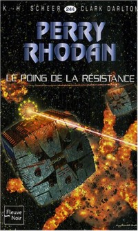 Le Poing de la Résistance - Perry Rhodan (3)