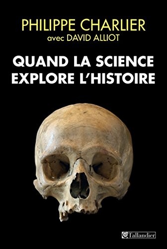 Quand la science explore l'histoire.