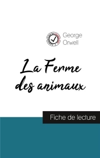 La Ferme des animaux de George Orwell (fiche de lecture et analyse complète de l'oeuvre)
