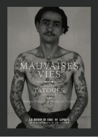 Mauvaises vies: Quand le tatouage arrive en France