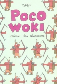 Poco-Woki : Prince des chasseurs
