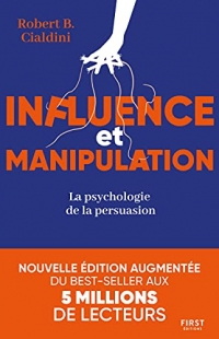 Influence et manipulation : L'art de la persuasion