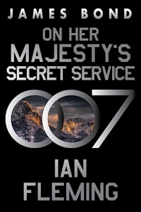 On Her Majesty’s Secret Service: A James Bond Novel